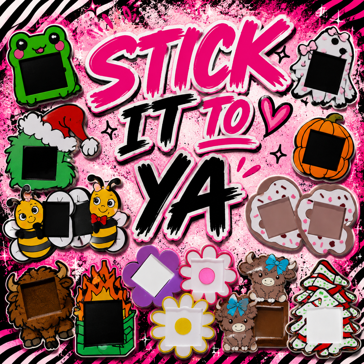 Stick it to ya!